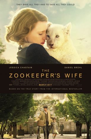 The Zookeeper's Wife - 《动物园长的夫人》电影海报